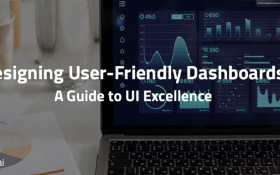 Designing User-Friendly Dashboards: A Guide to UI Excellence