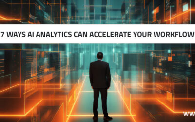 7 Ways AI Analytics Can Accelerate Your Workflow