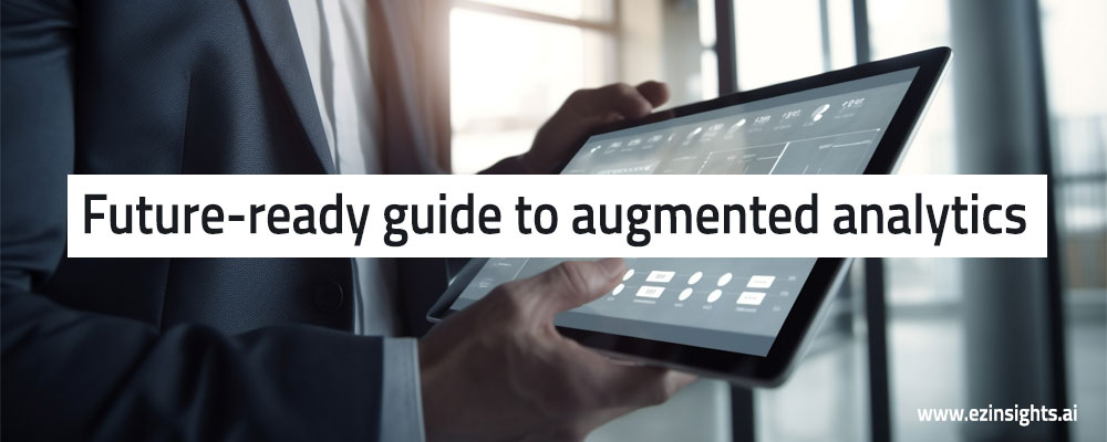 A Step-by-Step Guide to Embracing Augmented Analytics in the Future