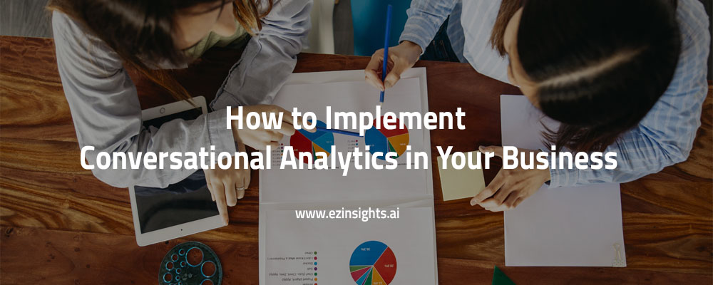 How to Implement Conversational Analytics in Your Business