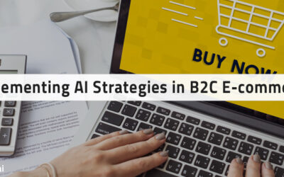 Implementing AI Strategies in B2C E-commerce