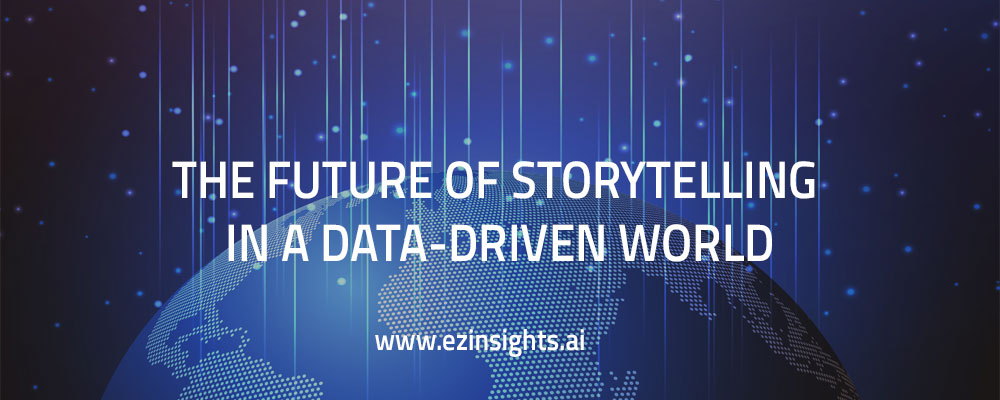 Future of Storytelling in a Data Driven World