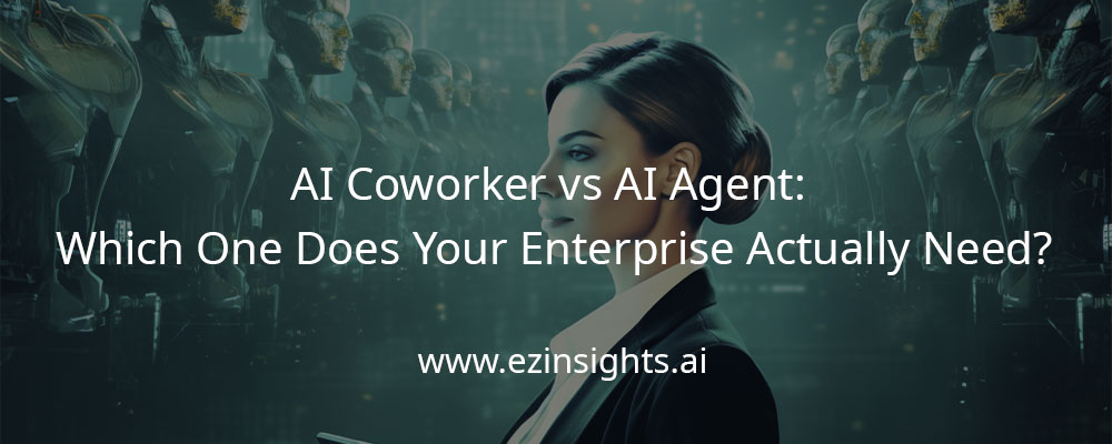 AI Coworker vs AI Agent: Which One Does Your Enterprise Need?